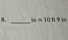 in=10ft9 in