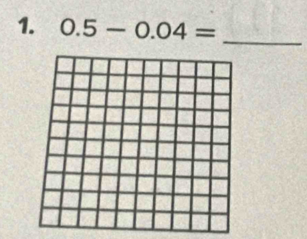 0.5-0.04= _