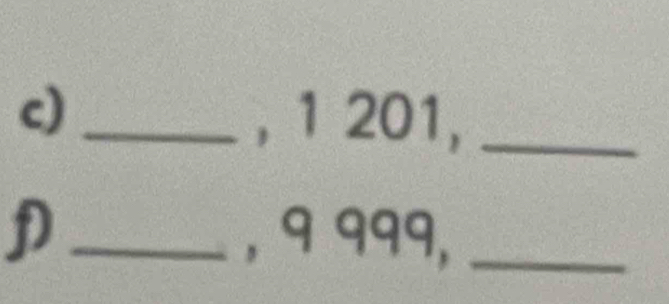 1 201,_ 
D _, 9 999,_