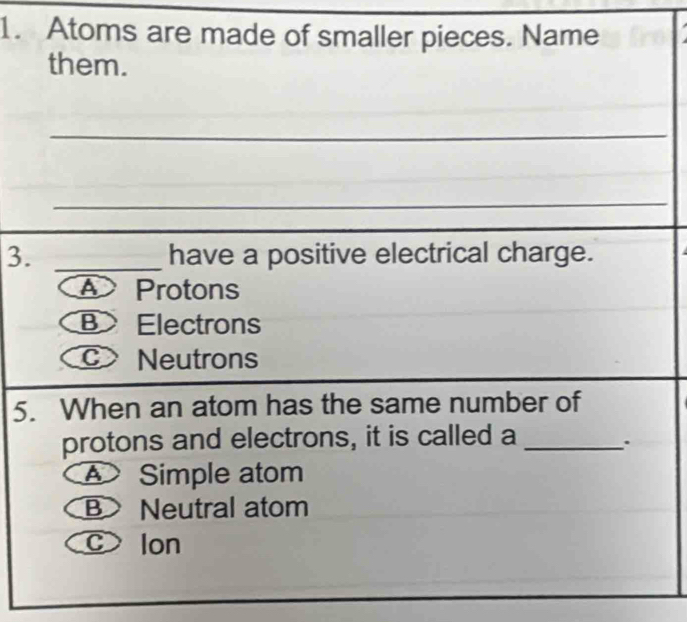 Atoms a
3. 
5