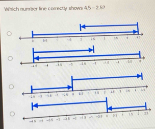 Which number line correctly shows 4.5 - 2.5?