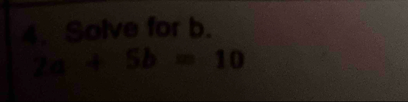 Solve for b.
b=10