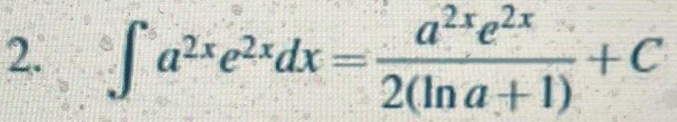 ∈t a^(2x)e^(2x)dx= a^(2x)e^(2x)/2(ln a+1) +C