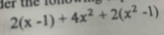 2(x-1)+4x^2+2(x^2-1)