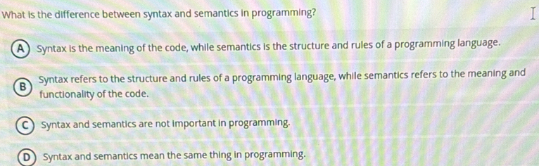 Solved: What is the difference between syntax and semantics in ...