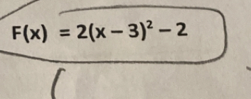 F(x)=2(x-3)^2-2