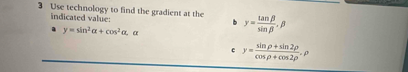تم الحل:Use technology to find the gradient at the y= tan beta /sin ...