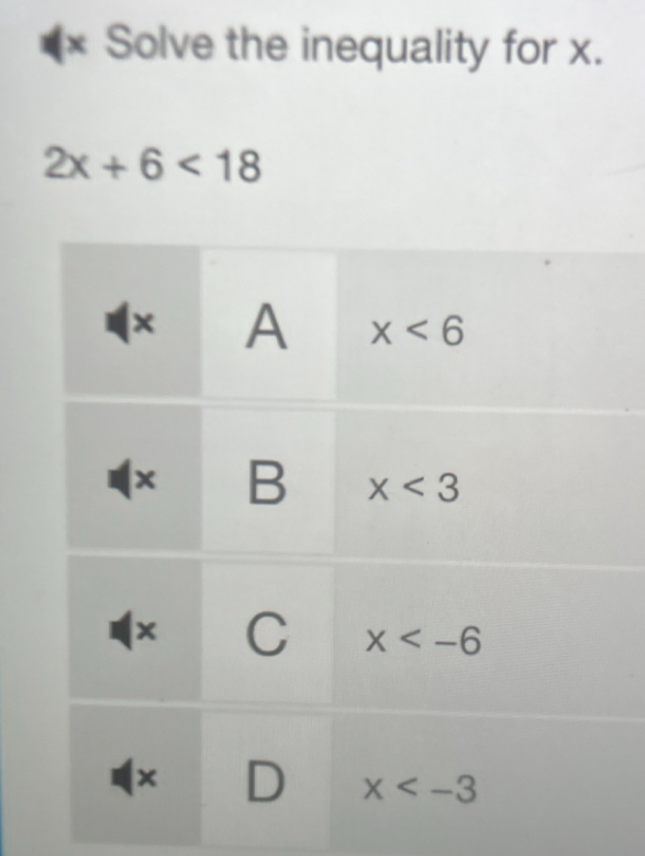 Solve the inequality for x.
2x+6<18</tex>