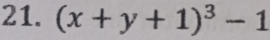 (x+y+1)^3-1