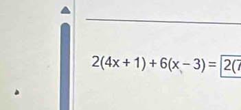 2(4x+1)+6(x-3)=|2(7