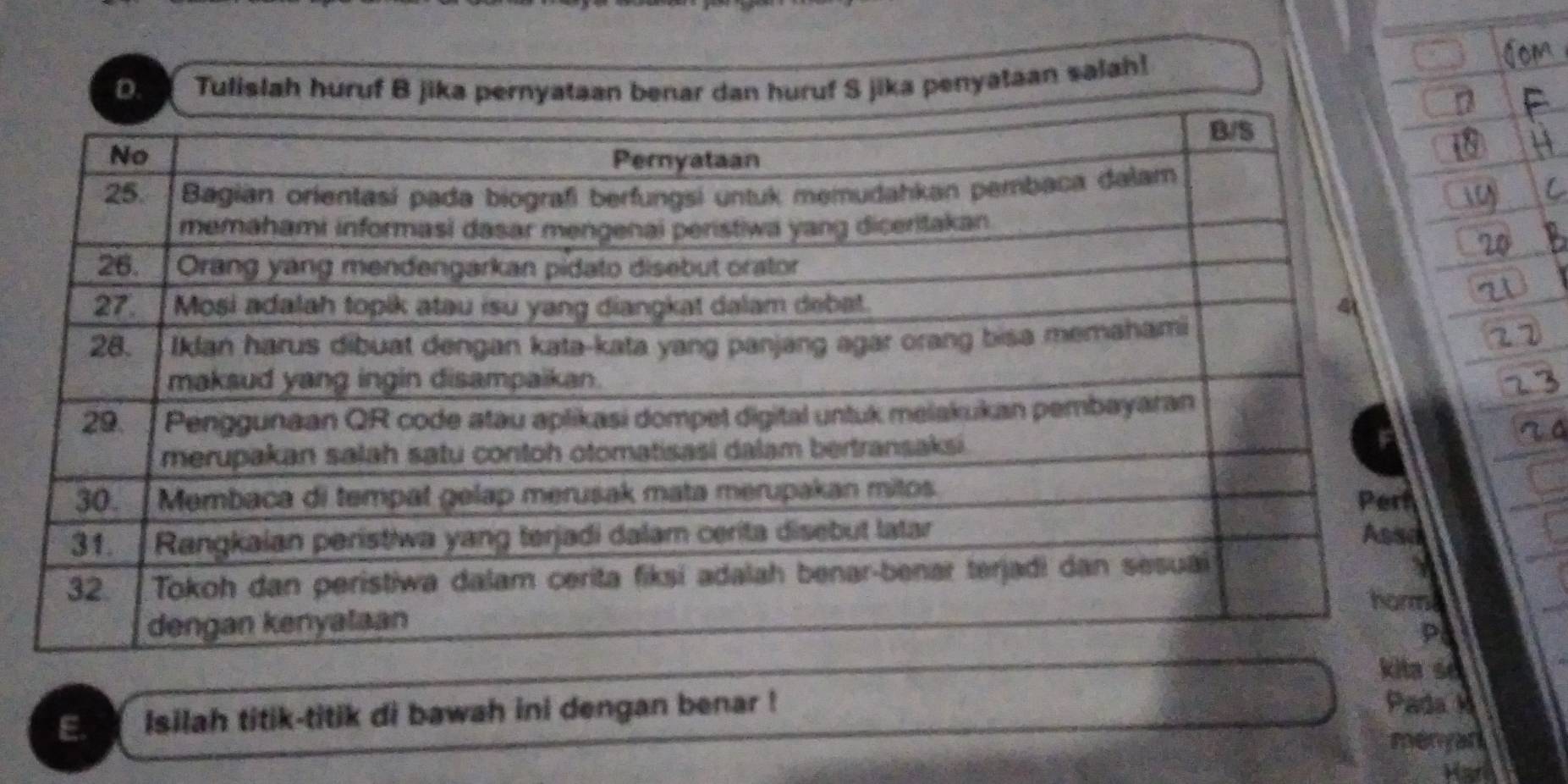 Tulislah huruf B jika pernyataan benar dan huruf S jika penyataan salah! 
E. Isilah titik-titik di bawah ini dengan benar ! 
Pada H 
menyar