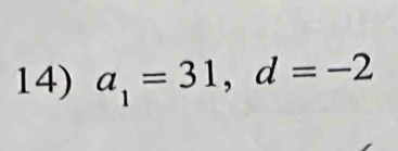 a_1=31, d=-2