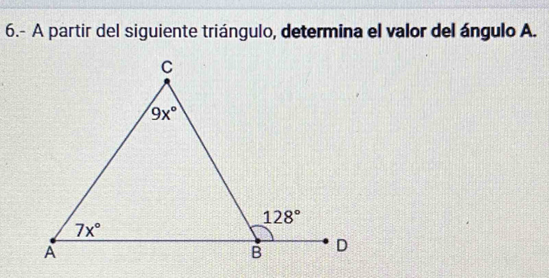 6.- A partir del siguiente triángulo, determina el valor del ángulo A.