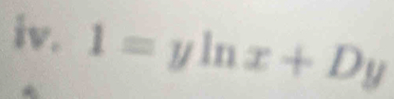 1=yln x+Dy