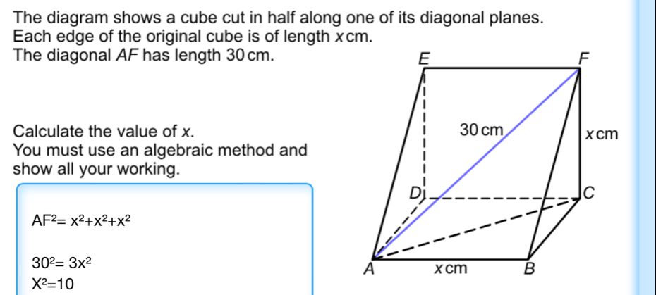 Solved: The diagram shows a cube cut in half along one of its diagonal ...