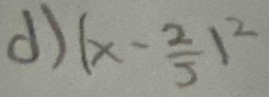 (x- 2/5 )^2