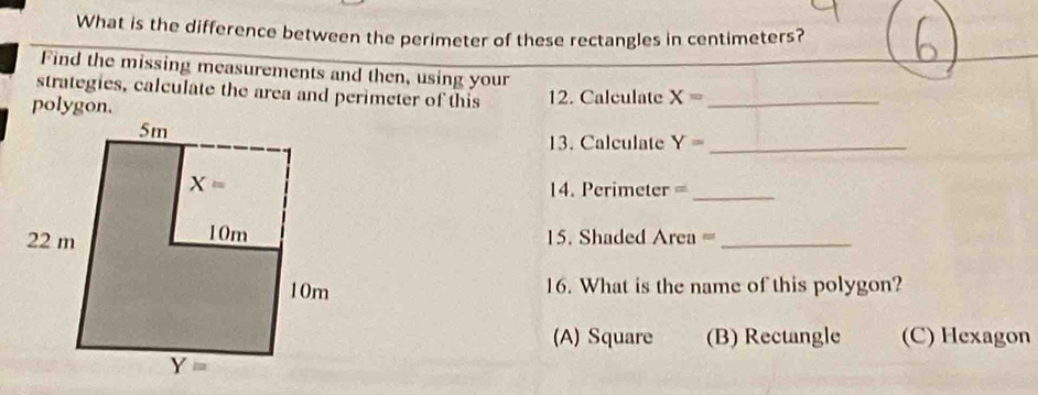 Solved: What is the difference between the perimeter of these ...