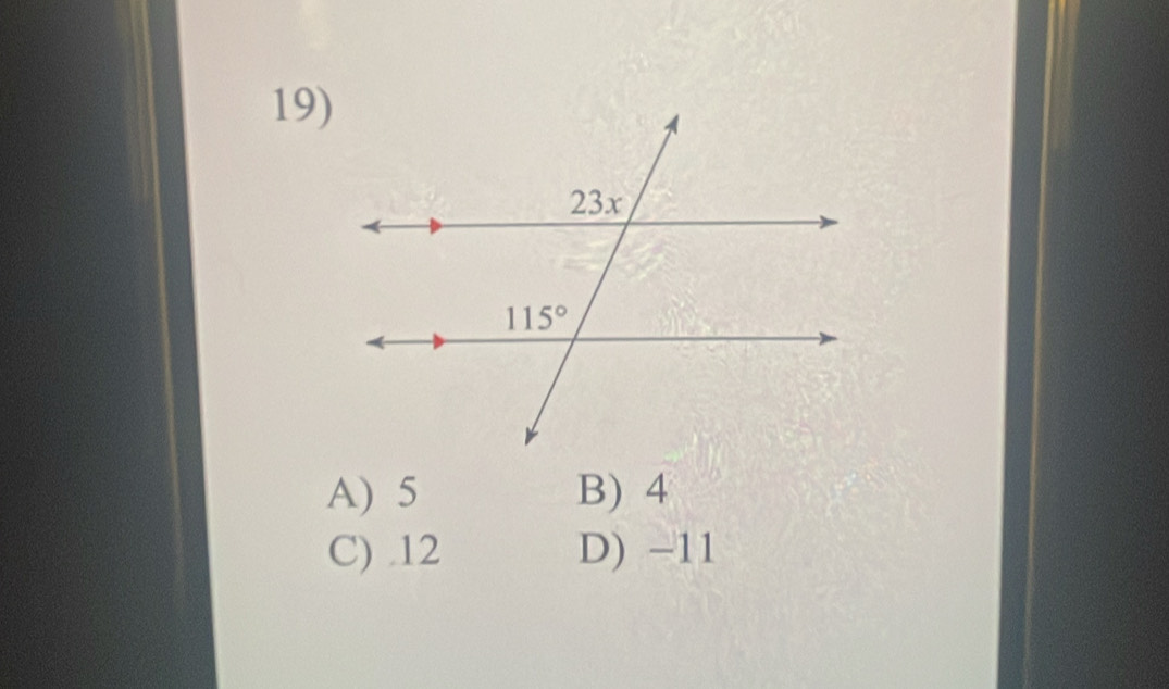 A) 5 B) 4
C) .12 D) -11