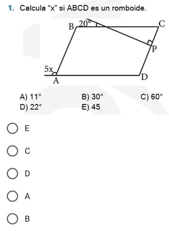 Calcula “x” si ABCD es un romboide.
A) 11° B) 30° C) 60°
D) 22° E) 45
E
C
D
A
B