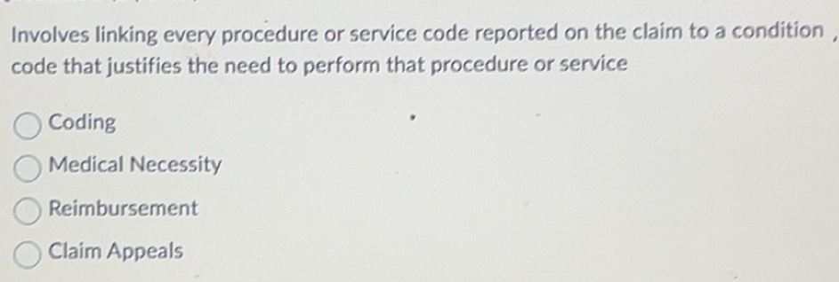 Solved: Involves linking every procedure or service code reported on ...