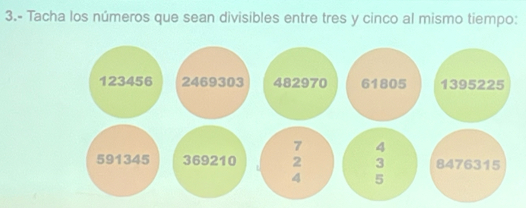 3.- Tacha los números que sean divisibles entre tres y cinco al mismo tiempo: