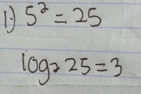 5^2=25
log _225=3