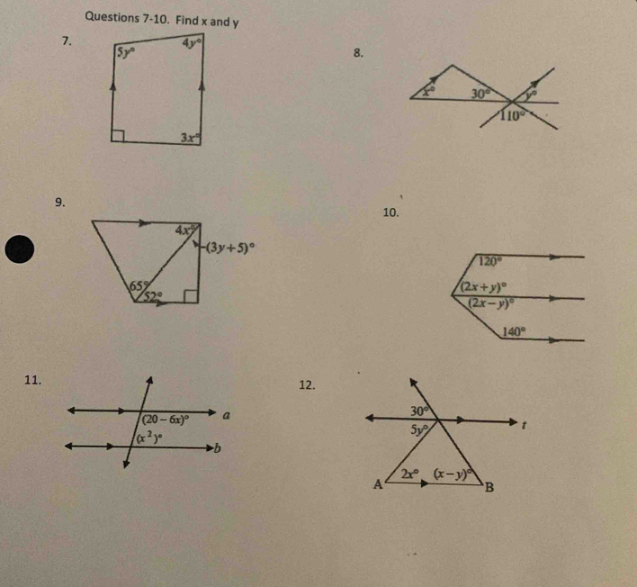 Questions 7-10. Find x and y
7.
8.
9.
10.
11.12.