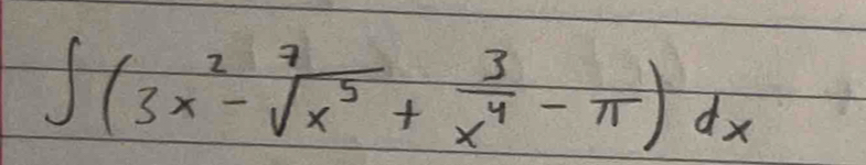 ∈t (3x^2-sqrt[7](x^5)+ 3/x^4 -π )dx