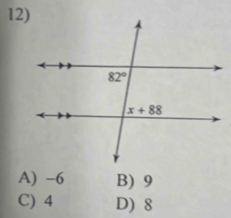 A) -6
B) 9
C) 4
D) 8