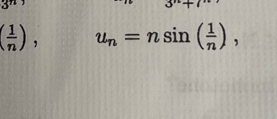 ( 1/n ), u_n=nsin ( 1/n ),