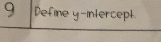 Define y -ntercept