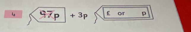 4 + 3p £ or p
p