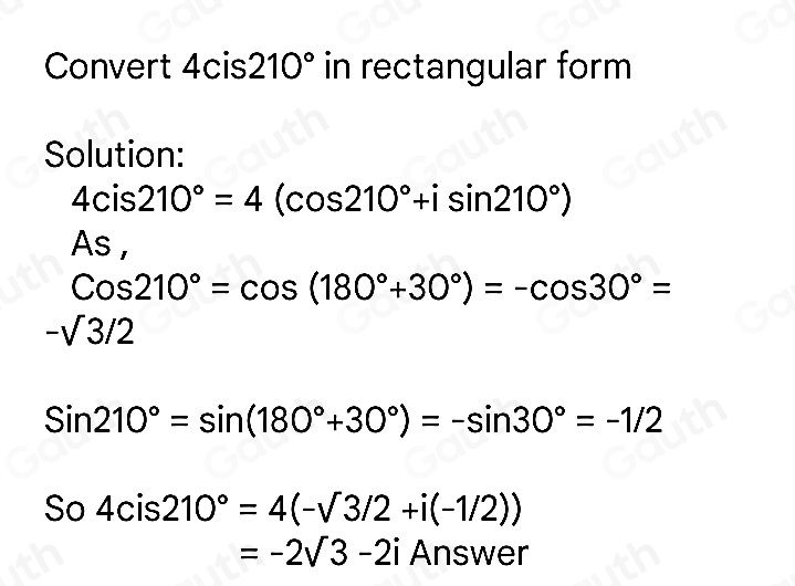 Solved: Write the complex number in rectangular form. 4cis210° The ...