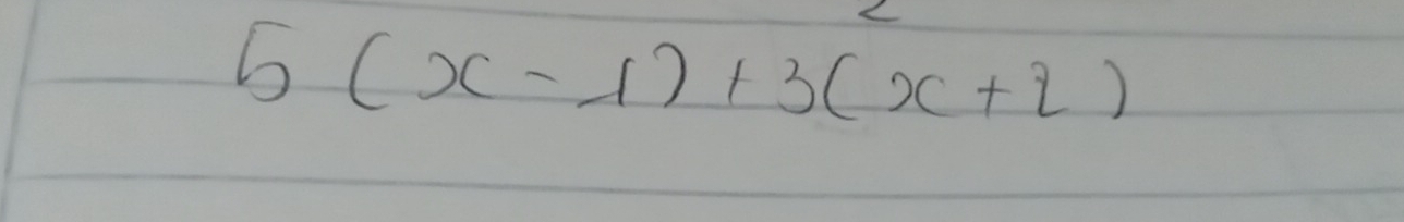 5(x-1)+3(x+2)