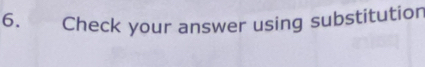 Check your answer using substitution