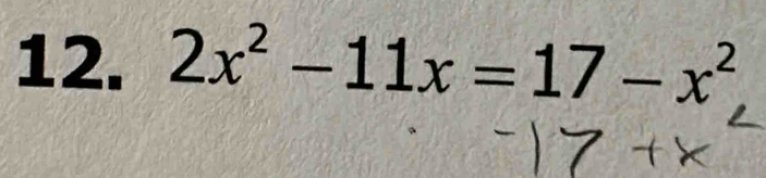 2x^2-11x=17-x^2