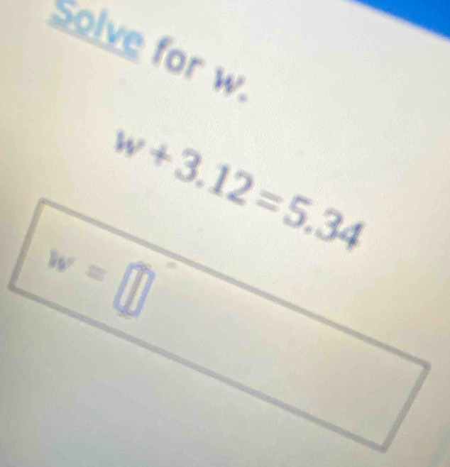 Solve for w