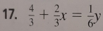  4/3 + 2/3 x= 1/6 y