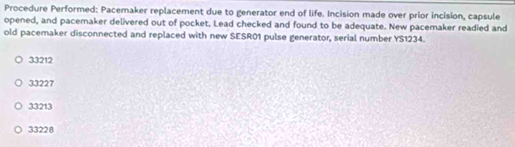 Solved: Procedure Performed: Pacemaker replacement due to generator end ...