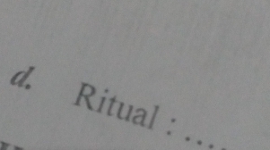 Ritual : 
. .