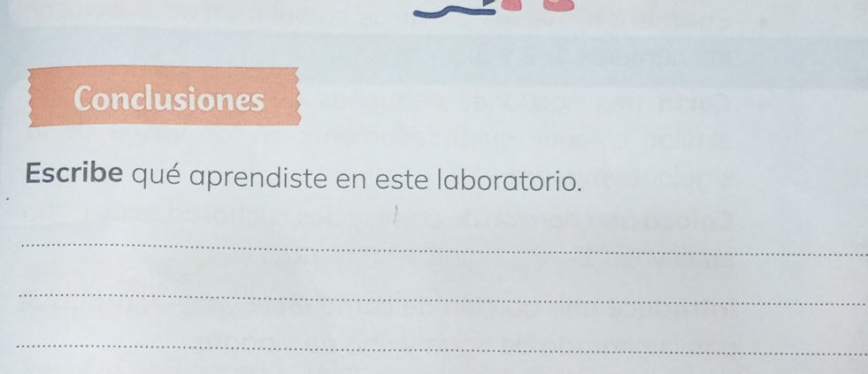 Conclusiones 
Escribe qué aprendiste en este laboratorio. 
_ 
_ 
_