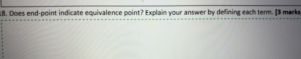 Solved: Does end-point indicate equivalence point? Explain your answer ...