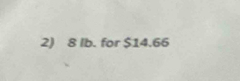 8 Ib. for $14.66