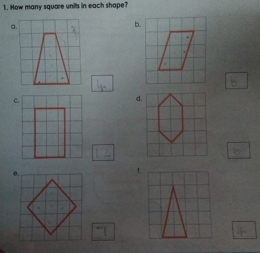 How many square units in each shape? 
a. 
b. 
C. 
d. 
f.