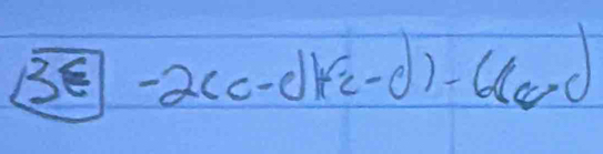 E-2(c-d)(c-d)-6(c>0)