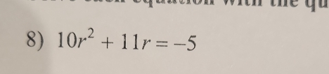 10r^2+11r=-5