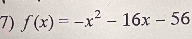 f(x)=-x^2-16x-56