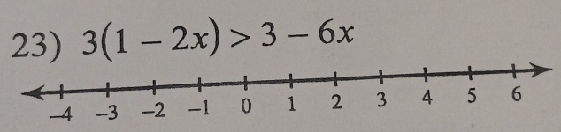 3(1-2x)>3-6x