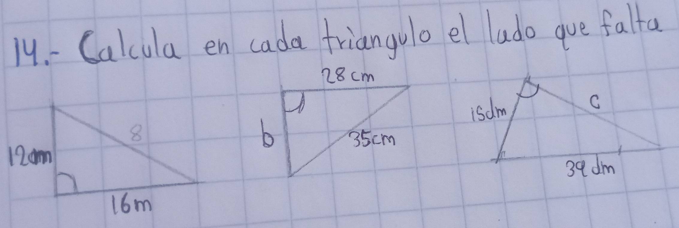 Calcula en cada friangolo el lado gue falfa