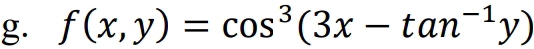 f(x,y)=cos^3(3x-tan^(-1)y)